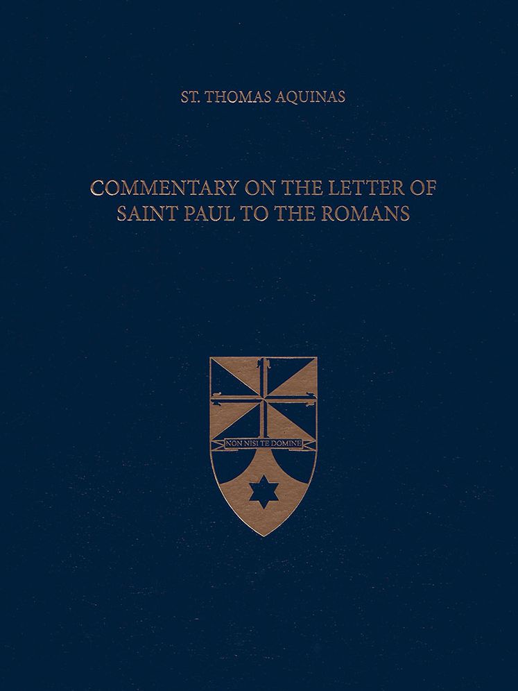 Commentary on the Letter of Saint Paul to the Romans (Latin-English Edition)
