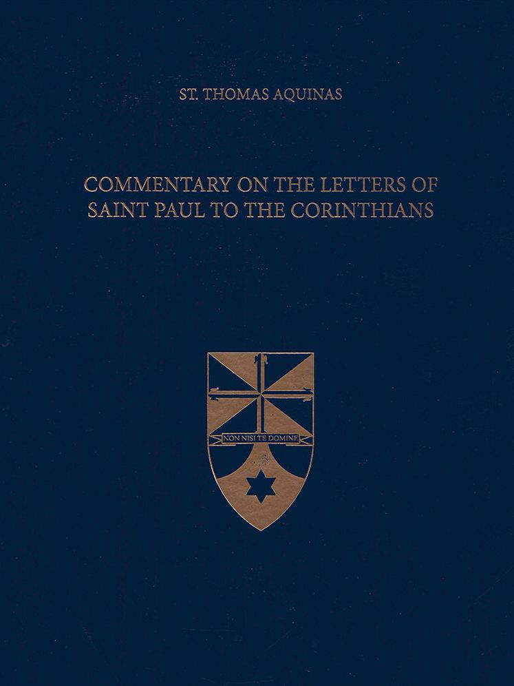 Commentary on the Letters of Saint Paul to the Corinthians (Latin-English Edition)