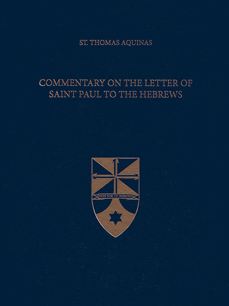 Commentary on the Letter of Saint Paul to the Hebrews (Latin-English Edition)
