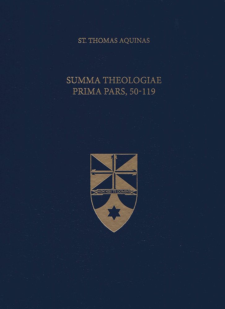 Summa Theologiae Prima Pars, 50-119 (Latin-English Edition)