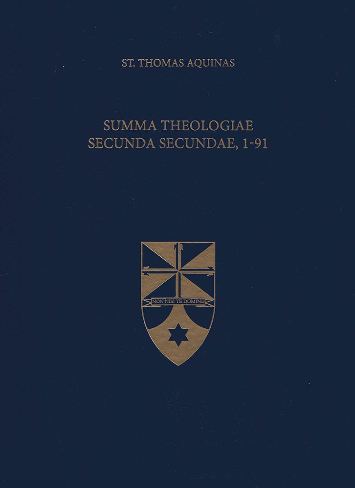 Summa Theologiae Secunda Secundae, 1-91 (Latin-English Edition)