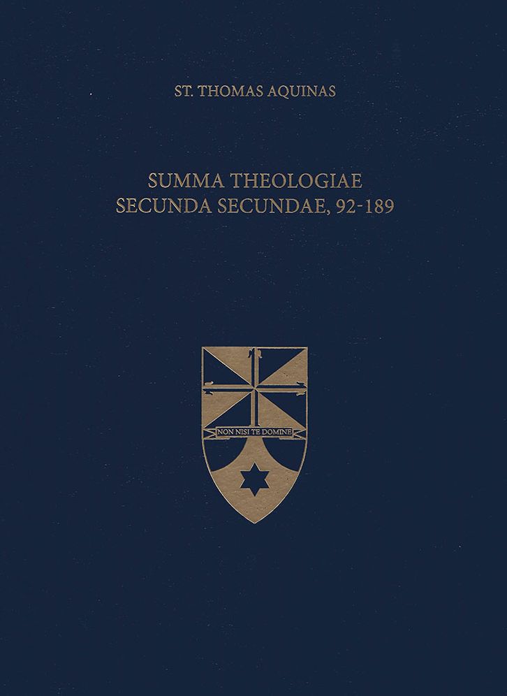 Summa Theologiae Secunda Secundae, 92-189 (Latin-English Edition)