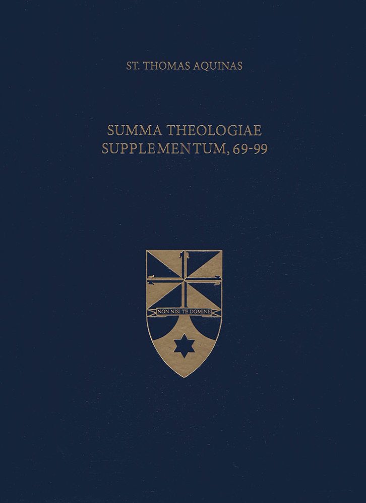 Summa Theologiae Supplementum, 69-99 (Latin-English Edition)