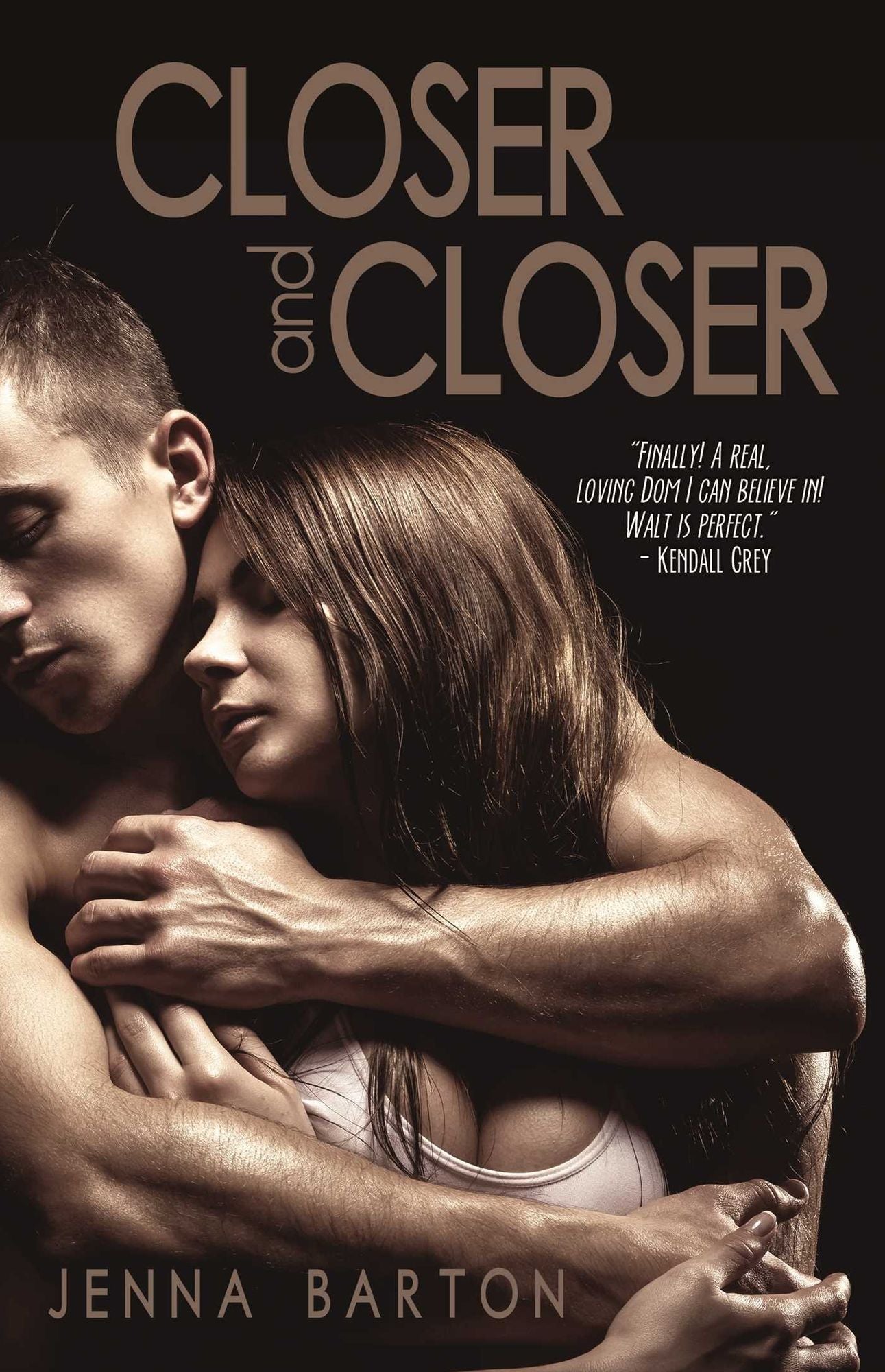 Closer and Closer