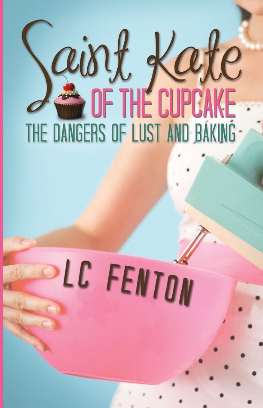 Saint Kate of the Cupcake