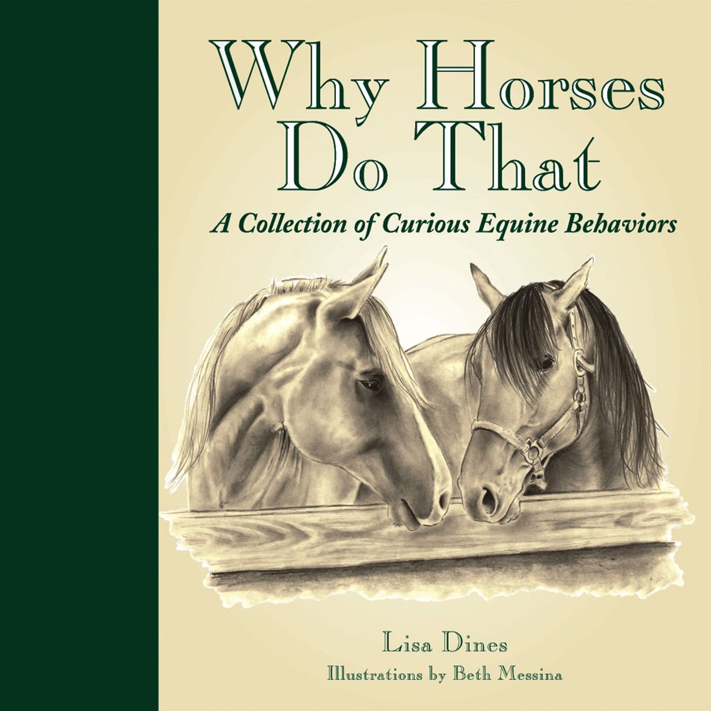 Why Horses Do That: A Collection of Curious Equine Behaviors