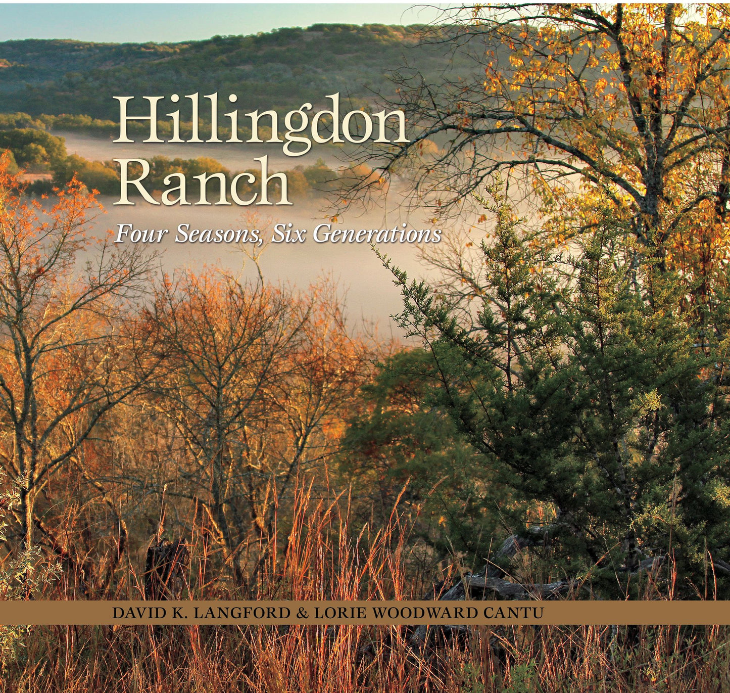 Hillingdon Ranch: Four Seasons, Six Generations