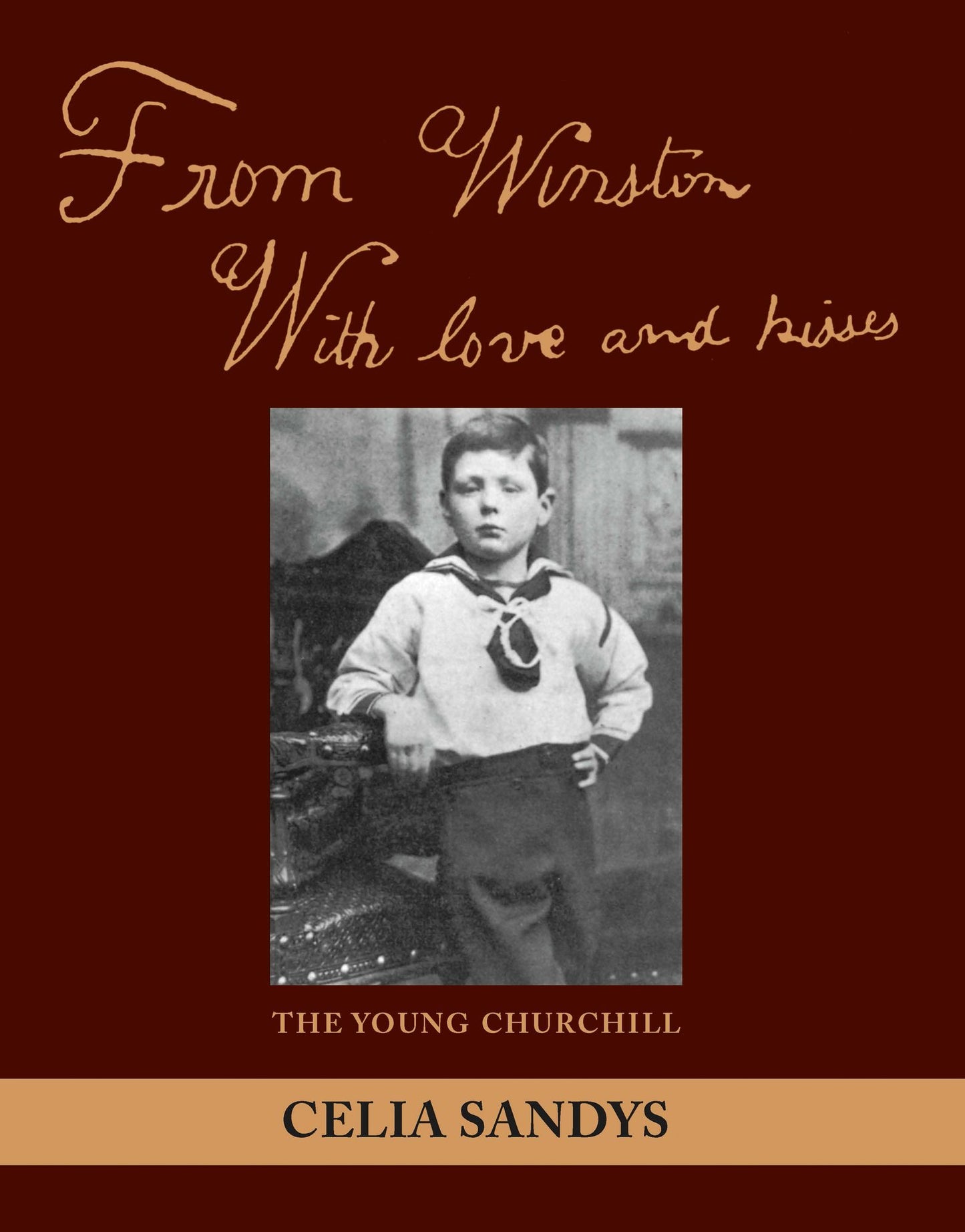 From Winston with Love and Kisses: The Young Churchill