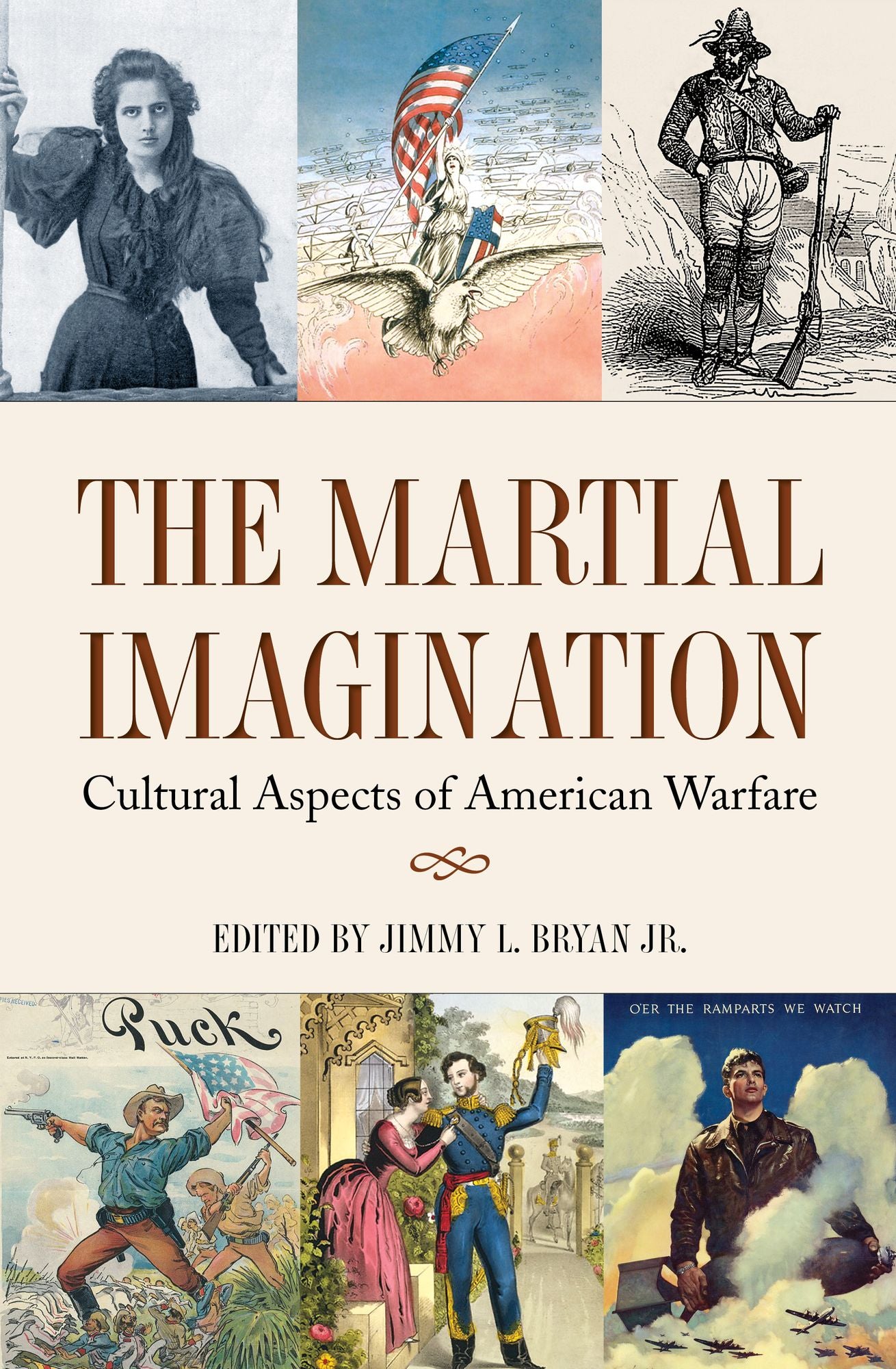 The Martial Imagination: Cultural Aspects of American Warfare