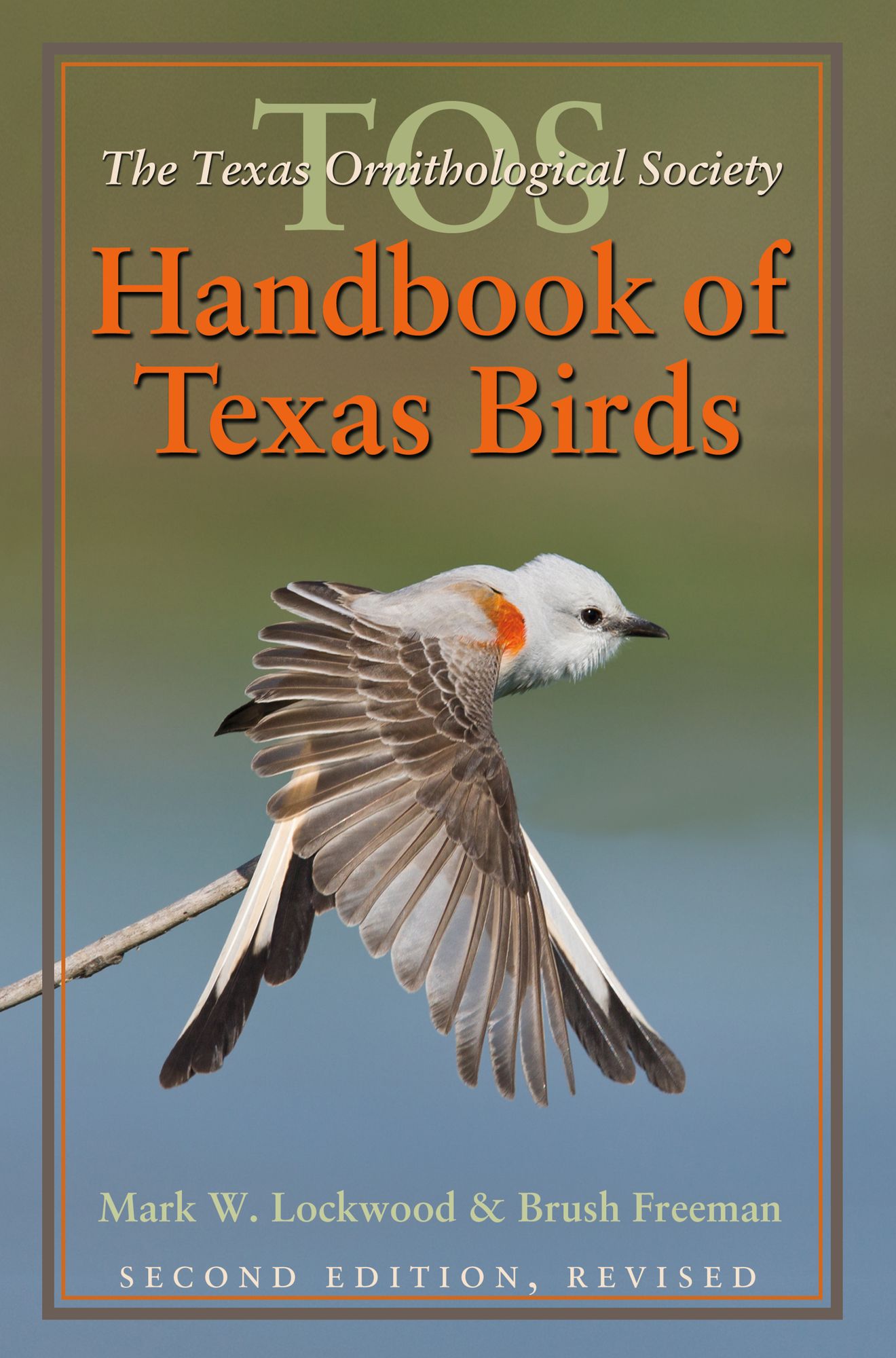 The TOS Handbook of Texas Birds, Second Edition