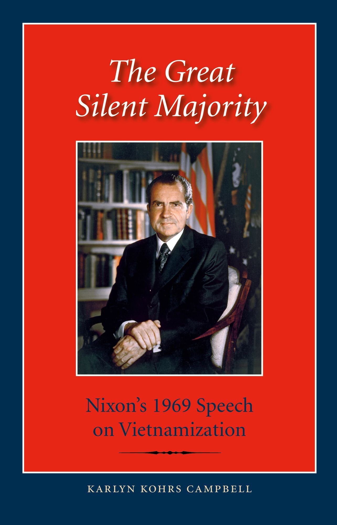 The Great Silent Majority: Nixon's 1969 Speech on Vietnamization
