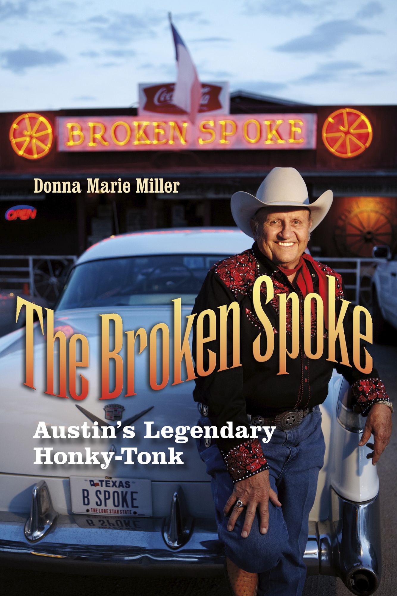 The Broken Spoke: Austin's Legendary Honky-Tonk