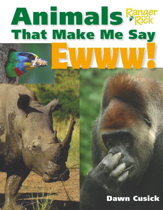 Animals That Make Me Say Ewww!