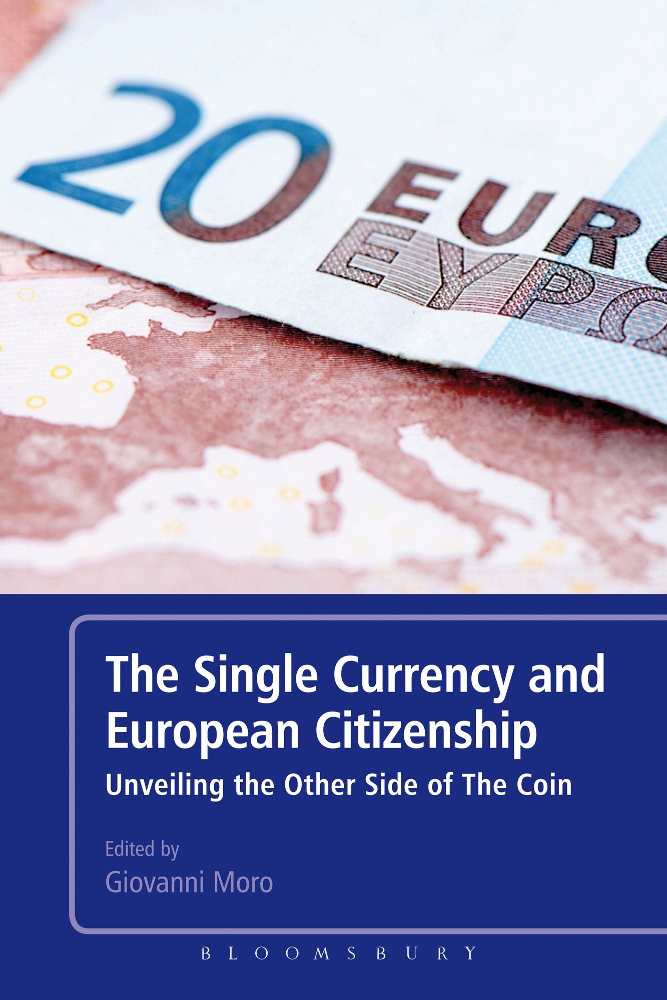 The Single Currency and European Citizenship: Unveiling the Other Side of The Coin