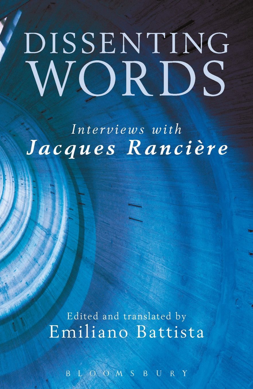 Dissenting Words: Interviews with Jacques Ranciere