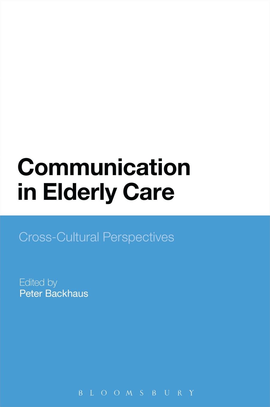 Communication in Elderly Care: Cross-Cultural Perspectives