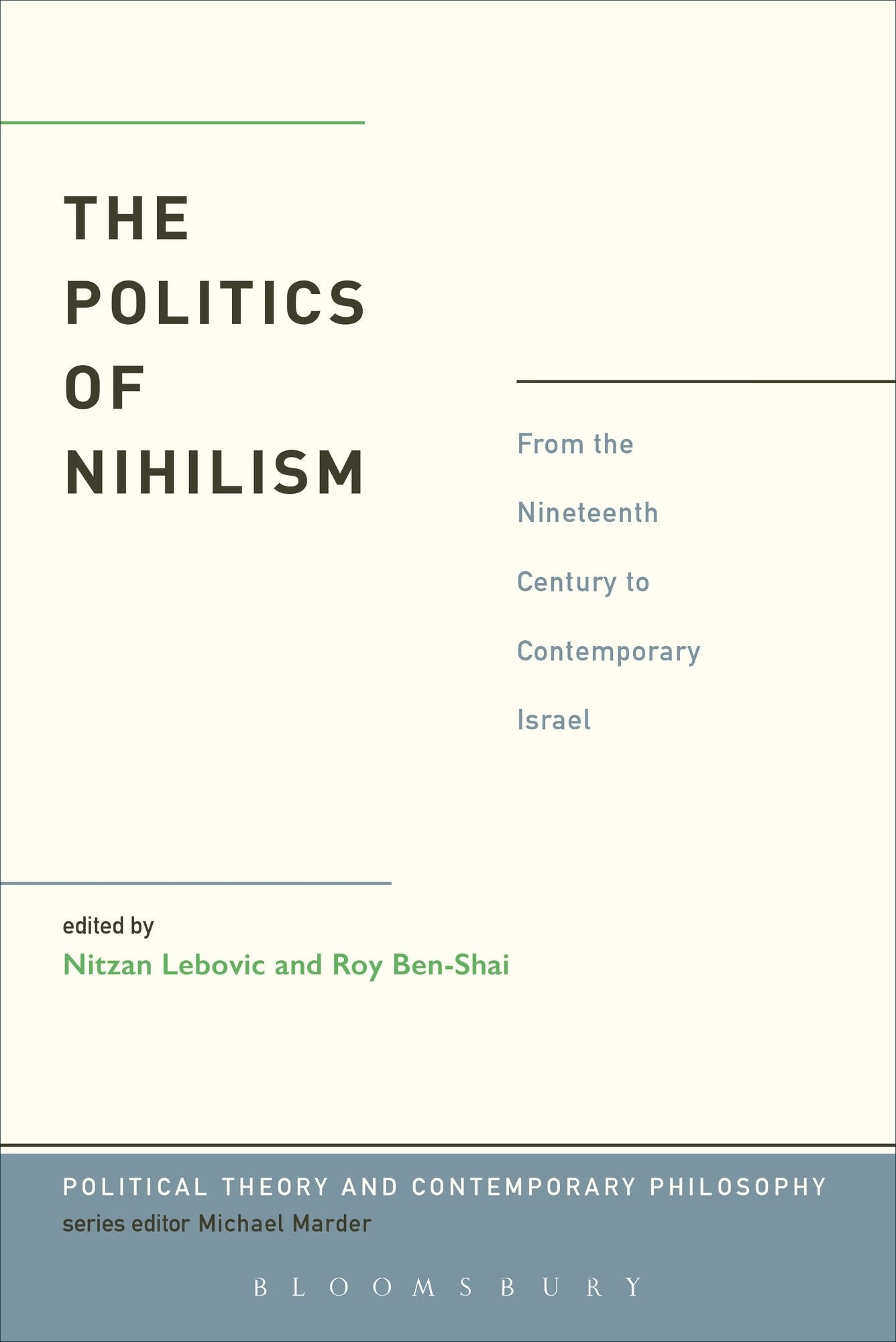 The Politics of Nihilism: From the Nineteenth Century to Contemporary Israel