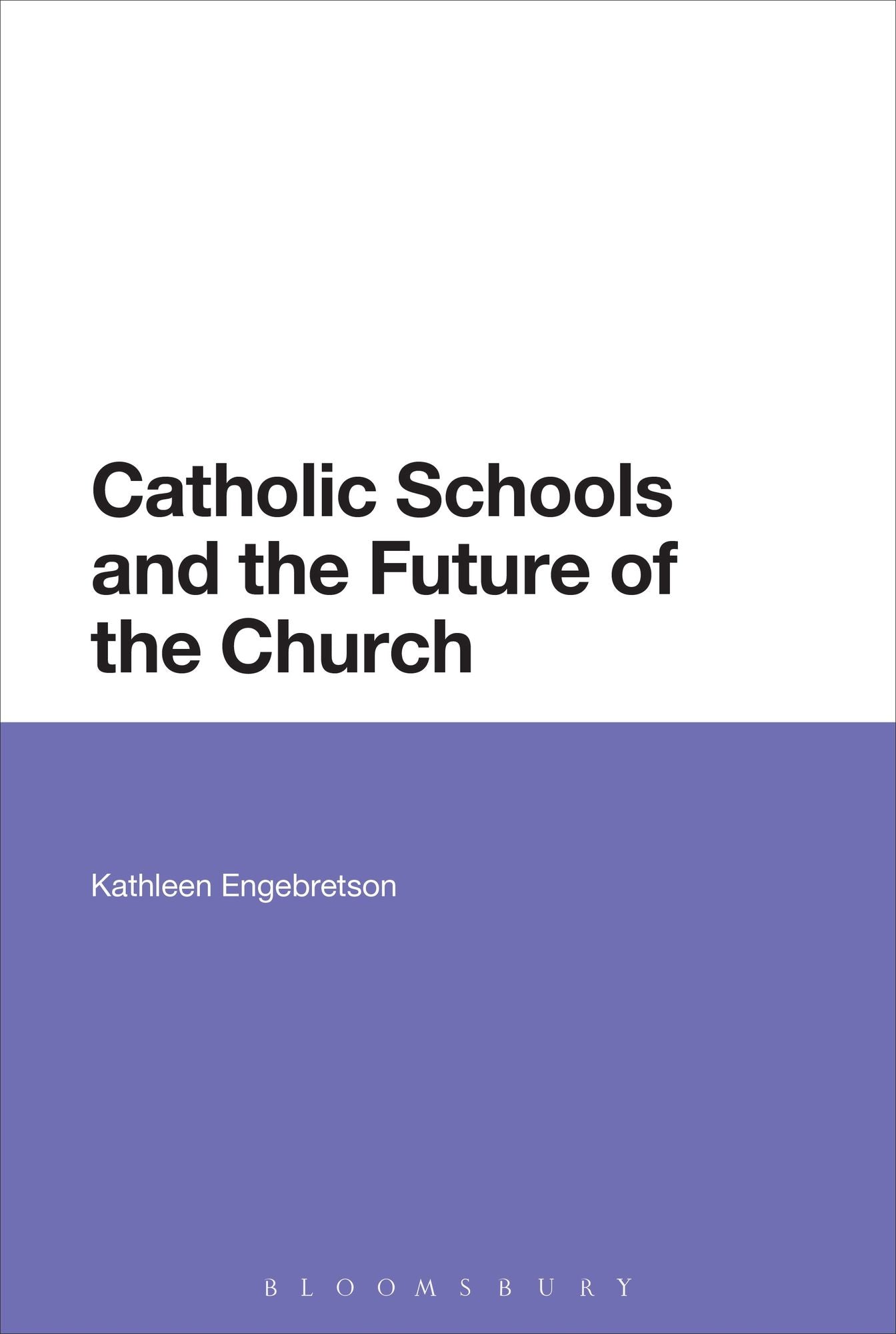 Catholic Schools and the Future of the Church