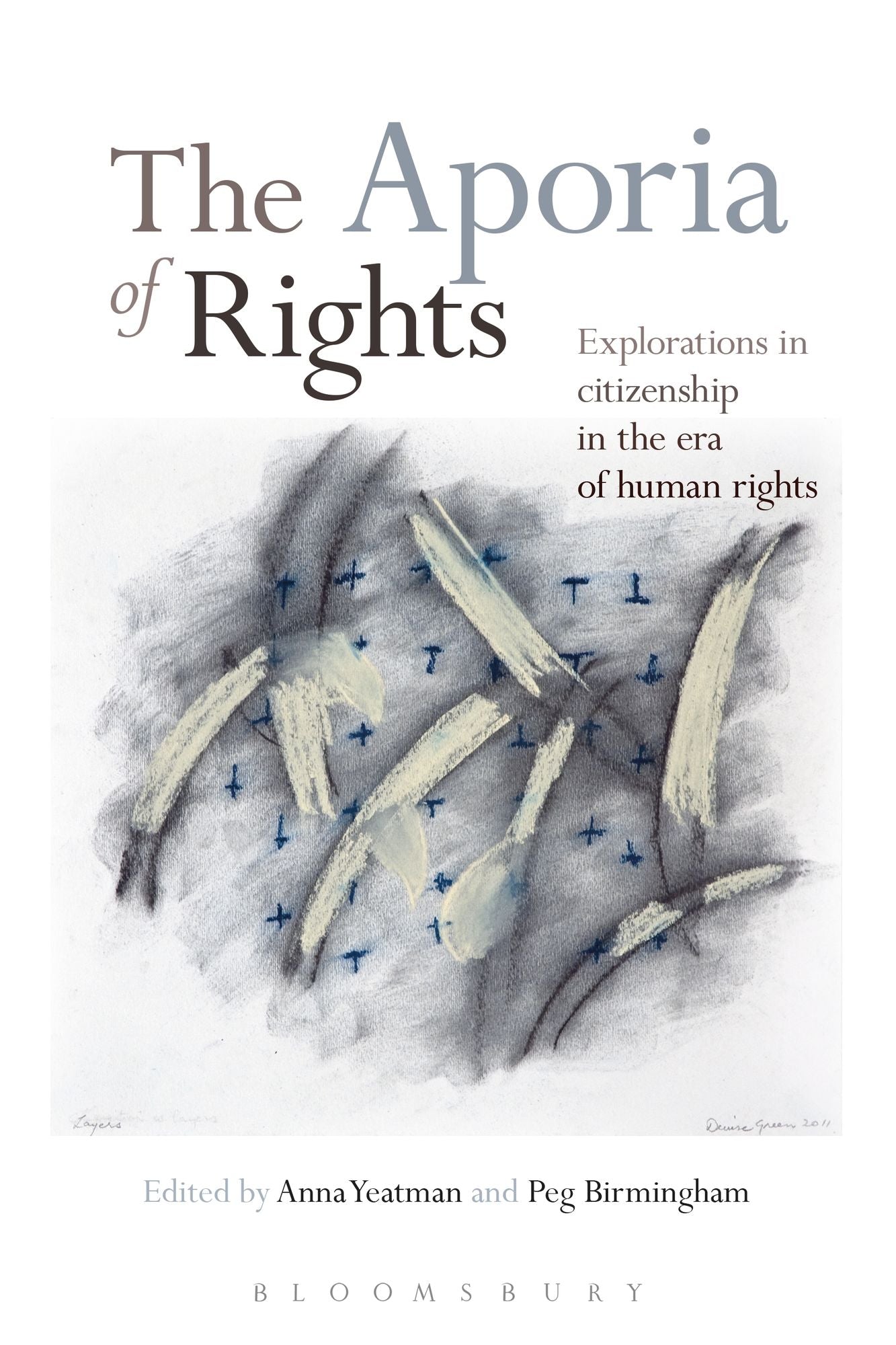 BloomsburyUS - The Aporia of Rights: BloomsburyUS - Explorations in Citizenship in the Era of Human Rights