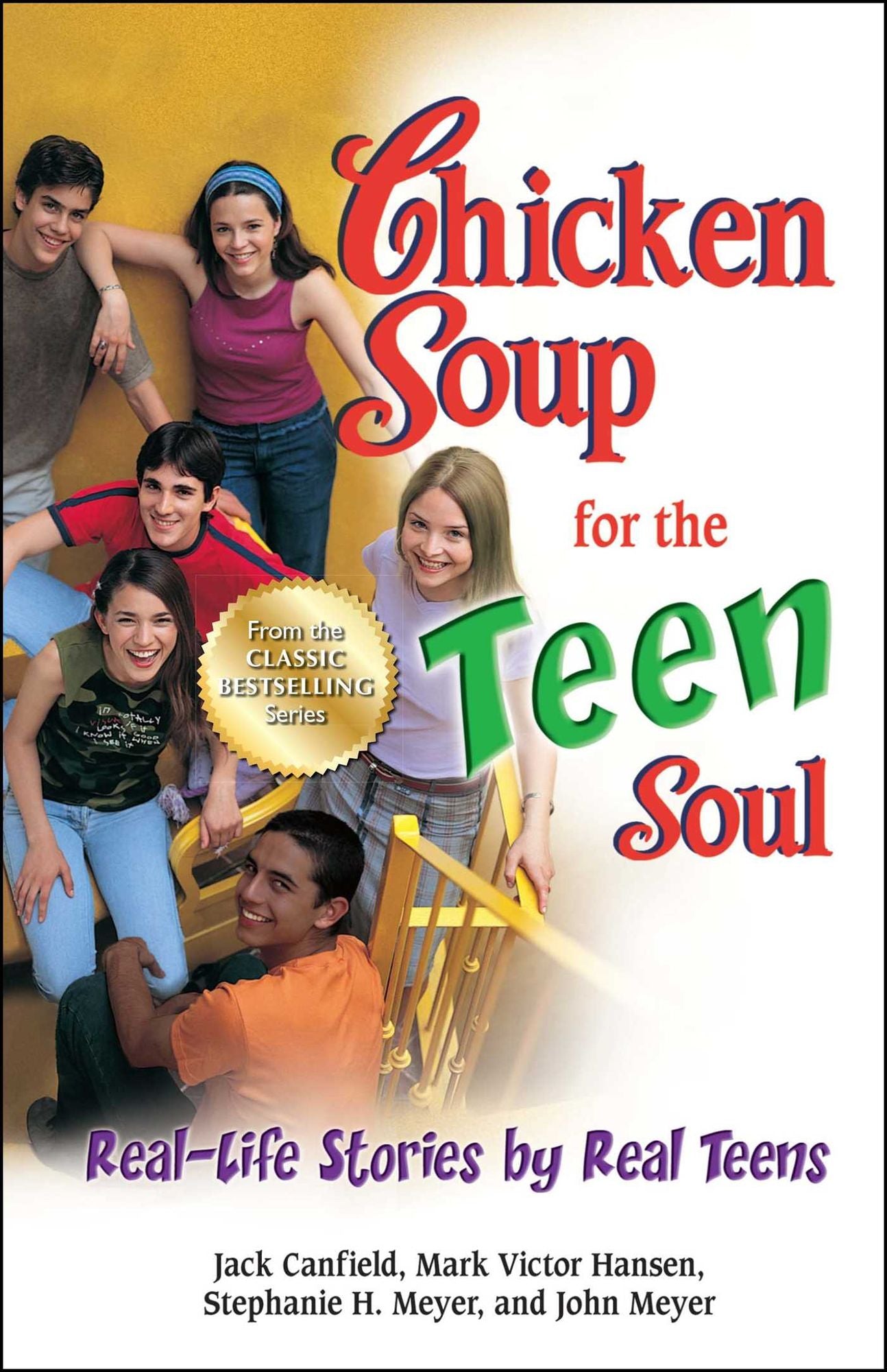 Chicken Soup for the Teen Soul: Real-Life Stories by Real Teens