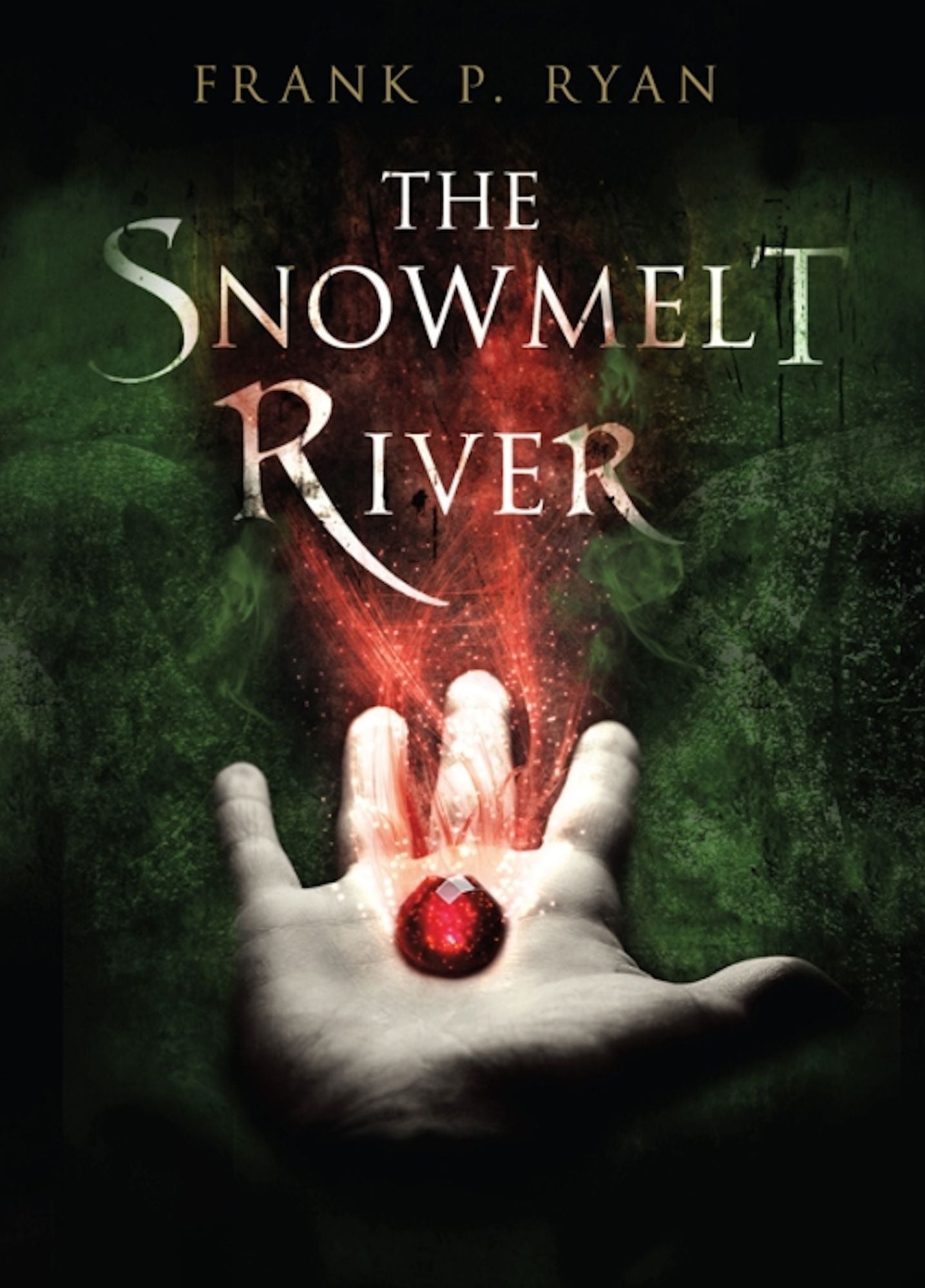 The Snowmelt River (Three Powers Series #1)