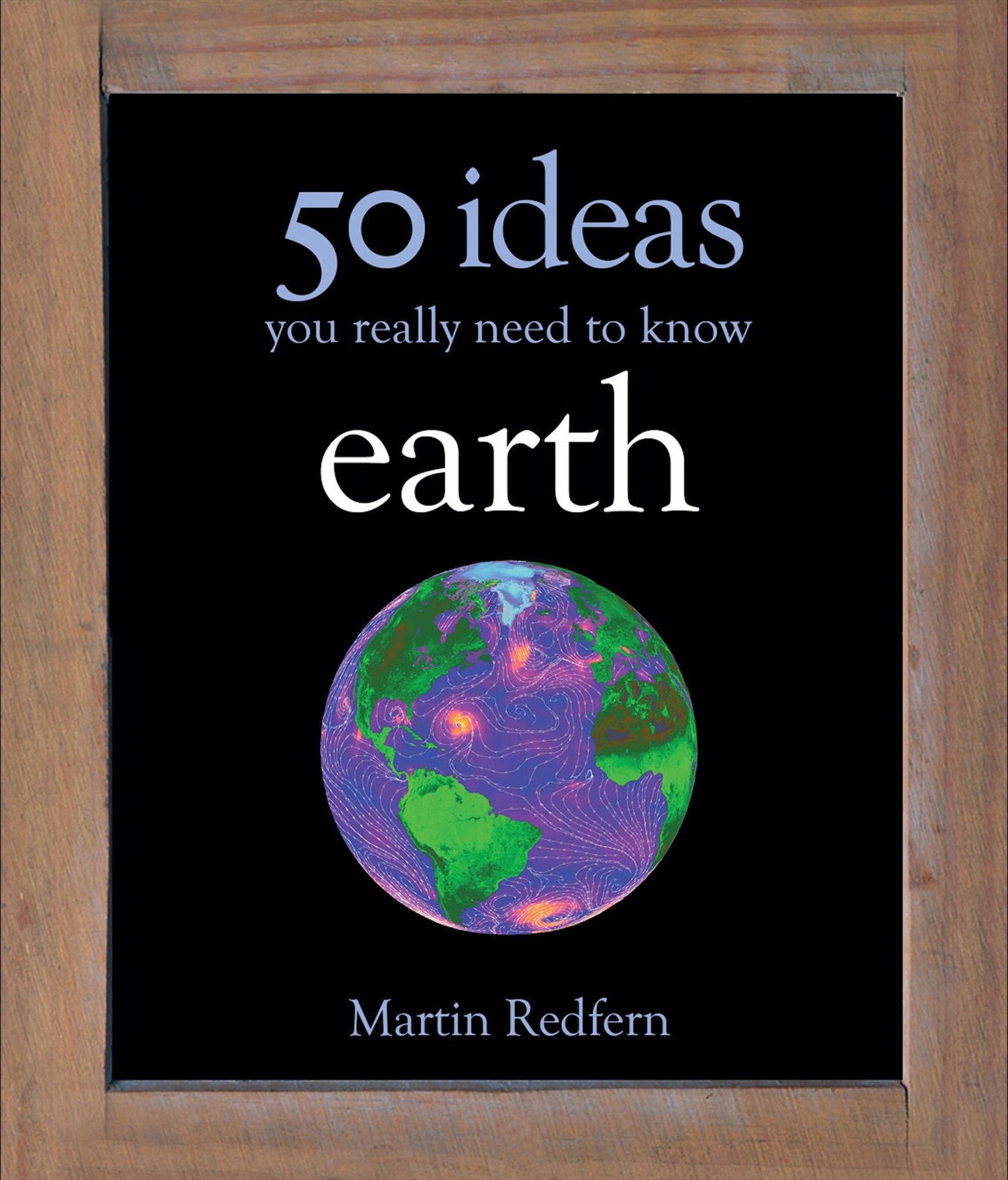 50 Earth Ideas You Really Need to Know