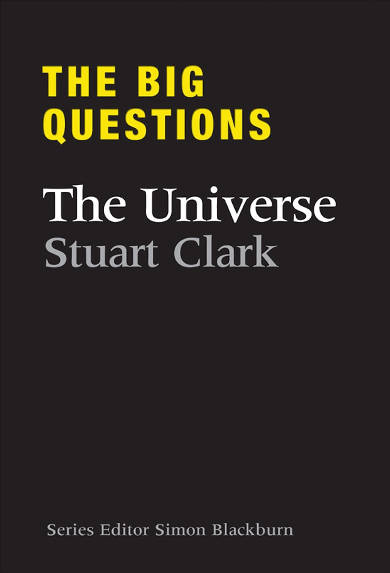 The Big Questions: The Universe