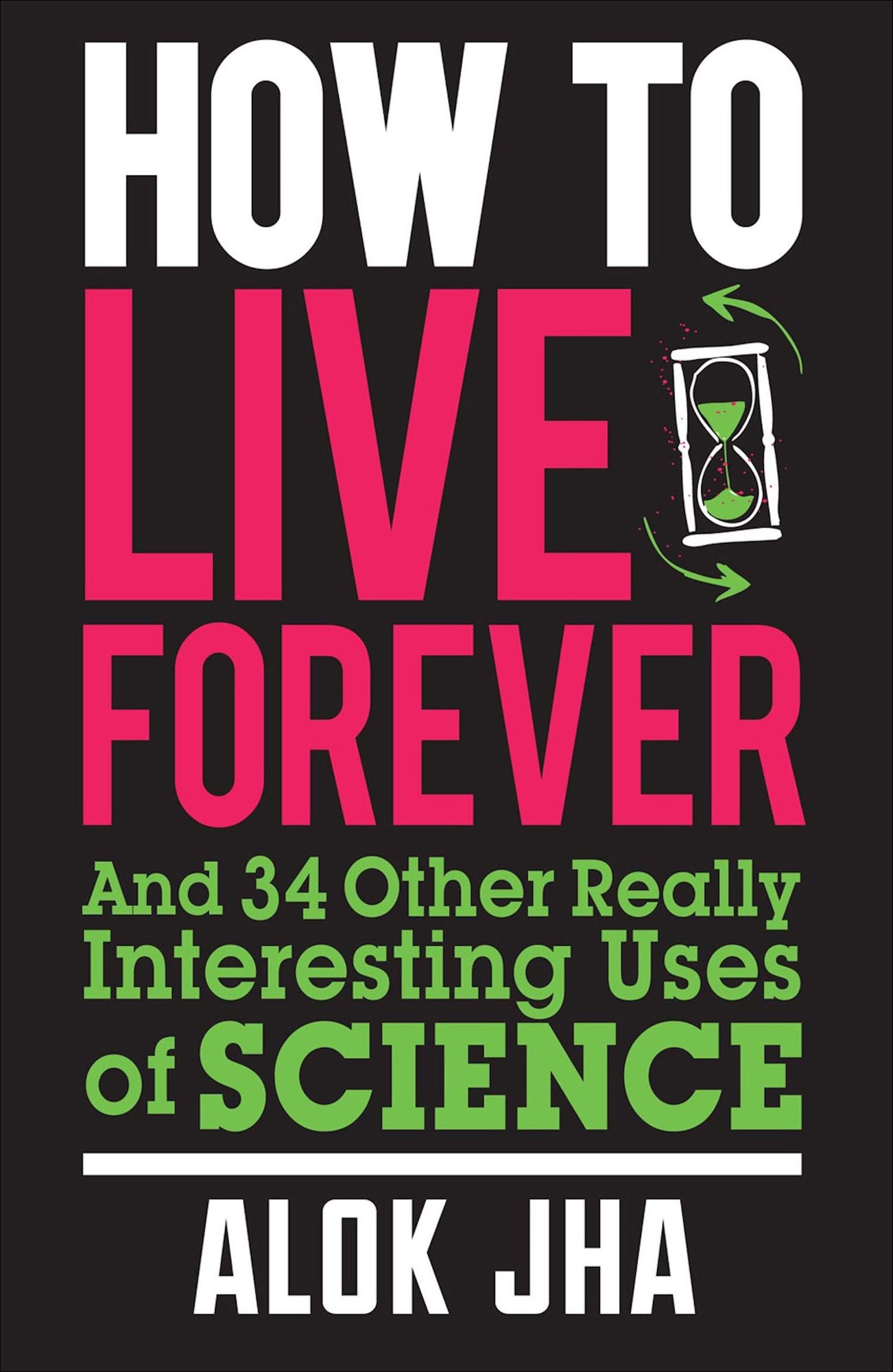 How to Live Forever