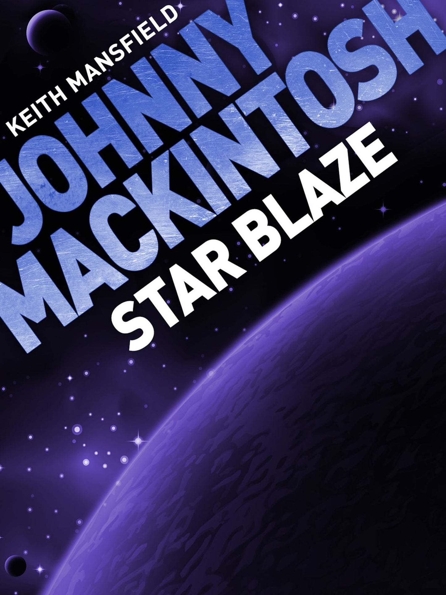 Johnny Mackintosh: Star Blaze