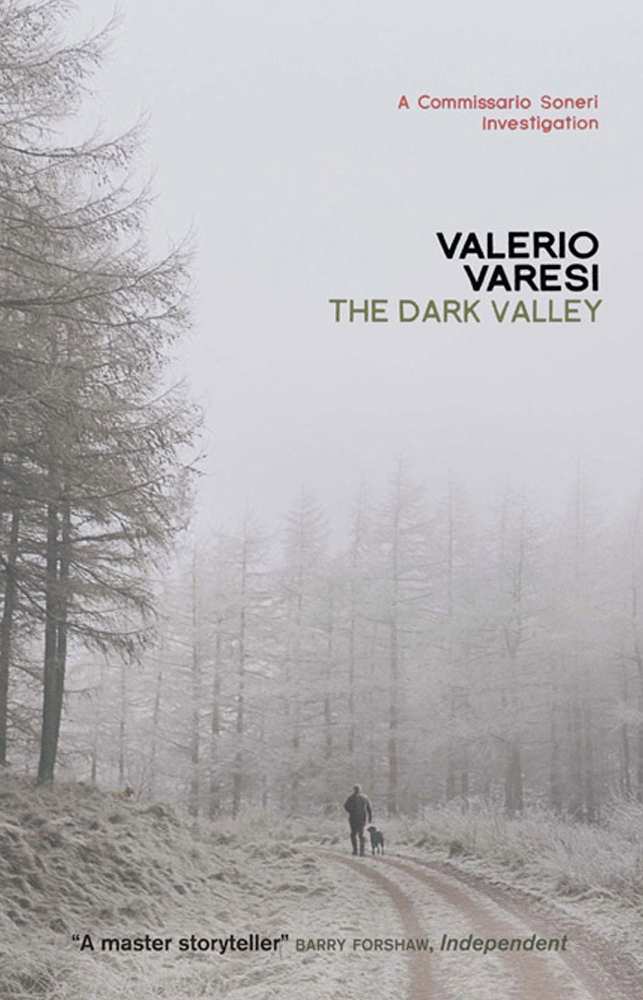 The Dark Valley: A Commissario Soneri Investigation