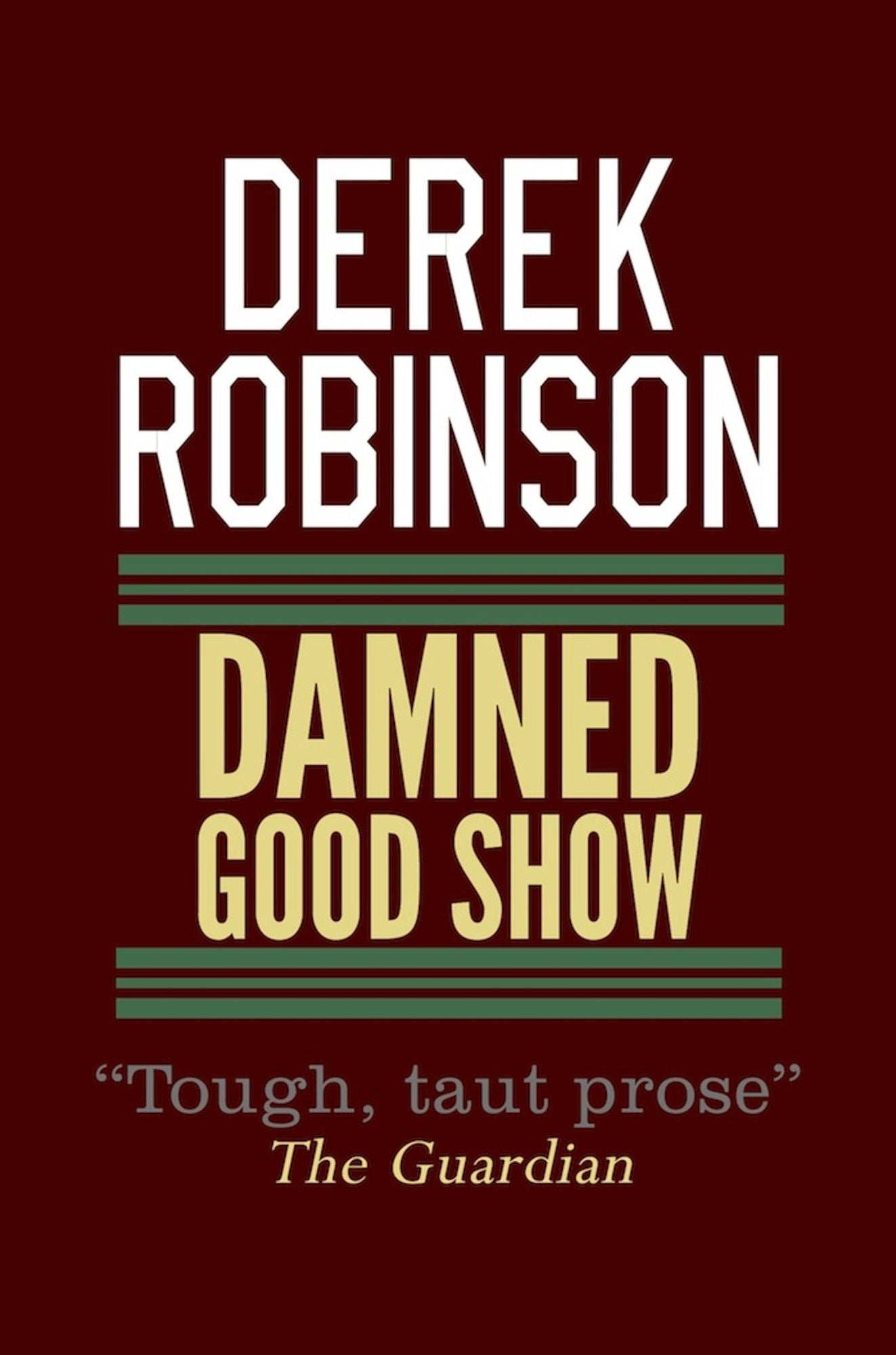 Damned Good Show