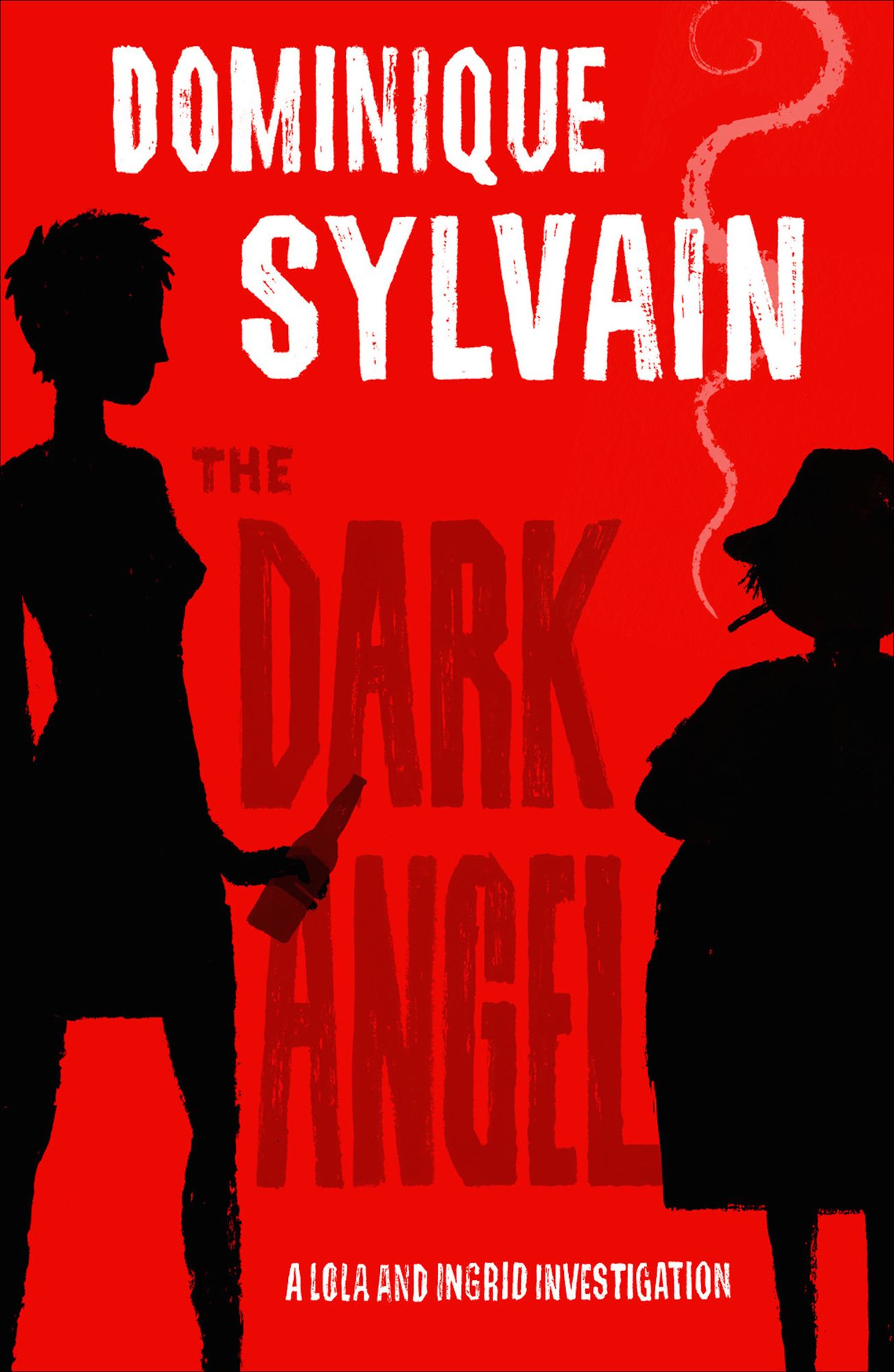 The Dark Angel: A Lola and Ingrid Investigation