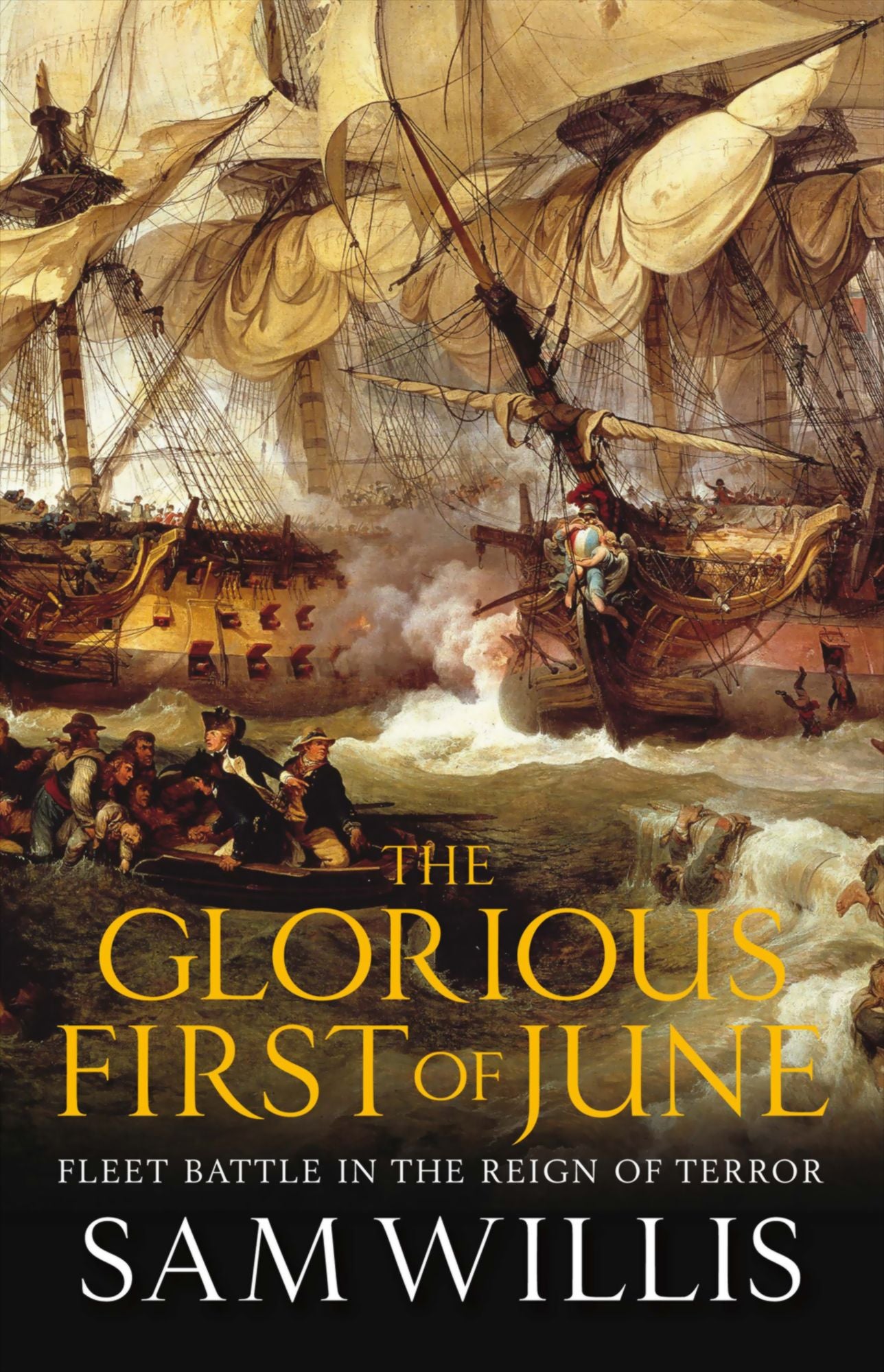 The Glorious First of June: Fleet Battle in the Reign of Terror (Hearts of Oak Trilogy)