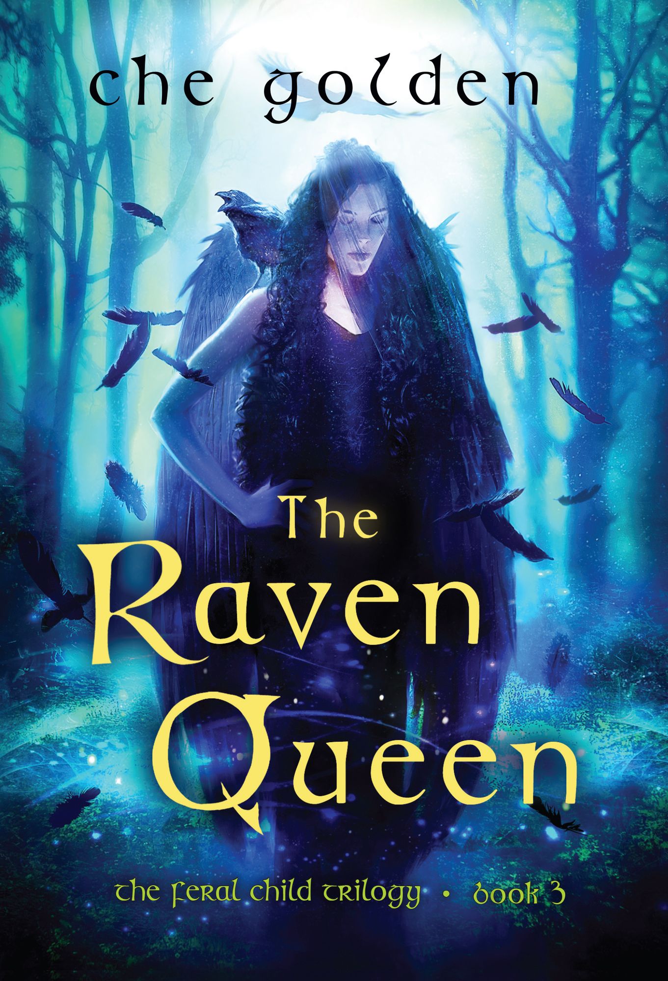 The Raven Queen: The Feral Child Trilogy