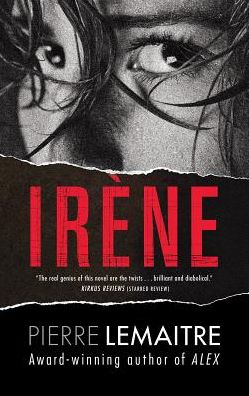 Irene: The Commandant Camille Verhoeven Trilogy