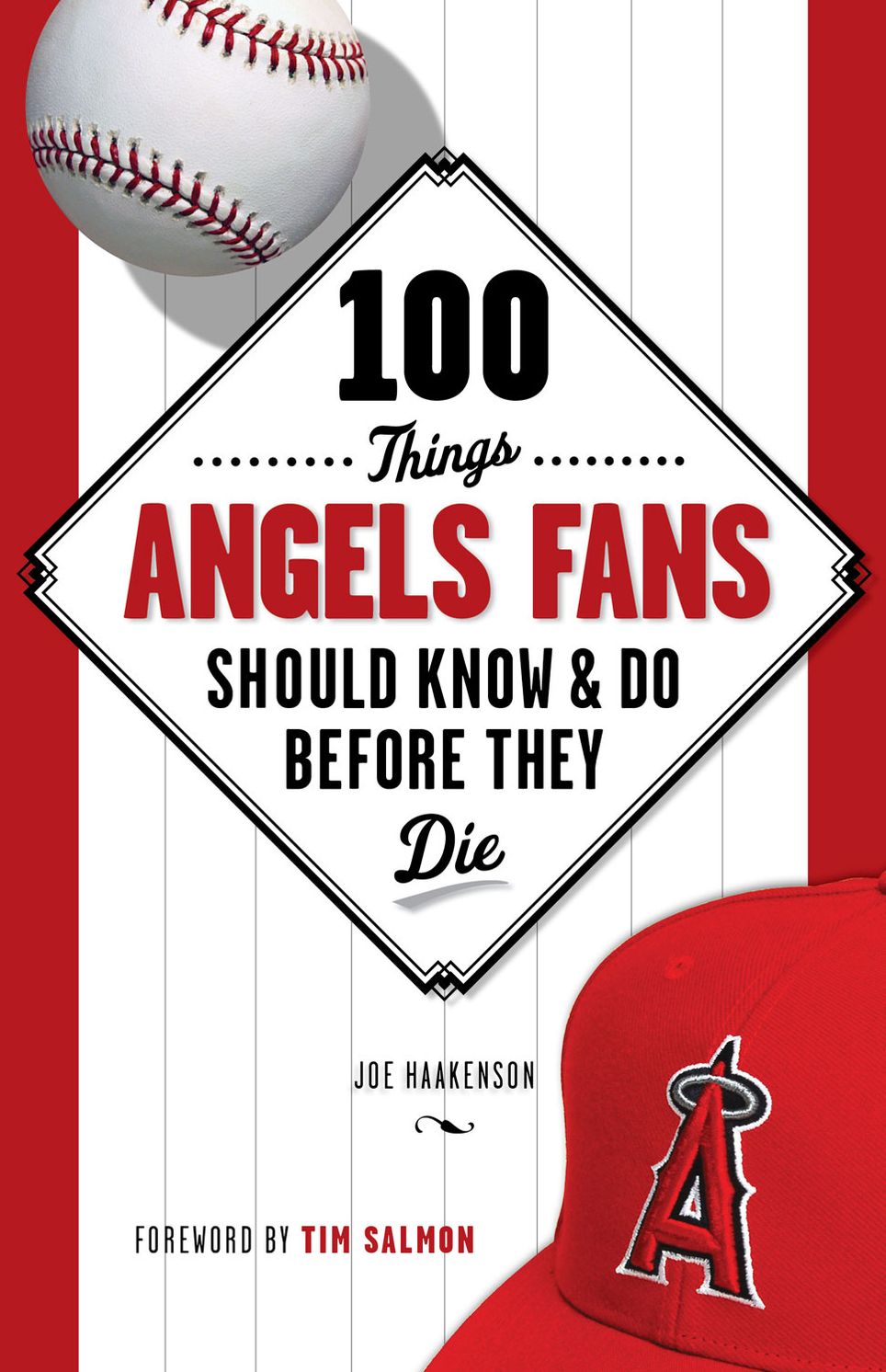 100 Things Angels Fans Should Know & Do Before They Die