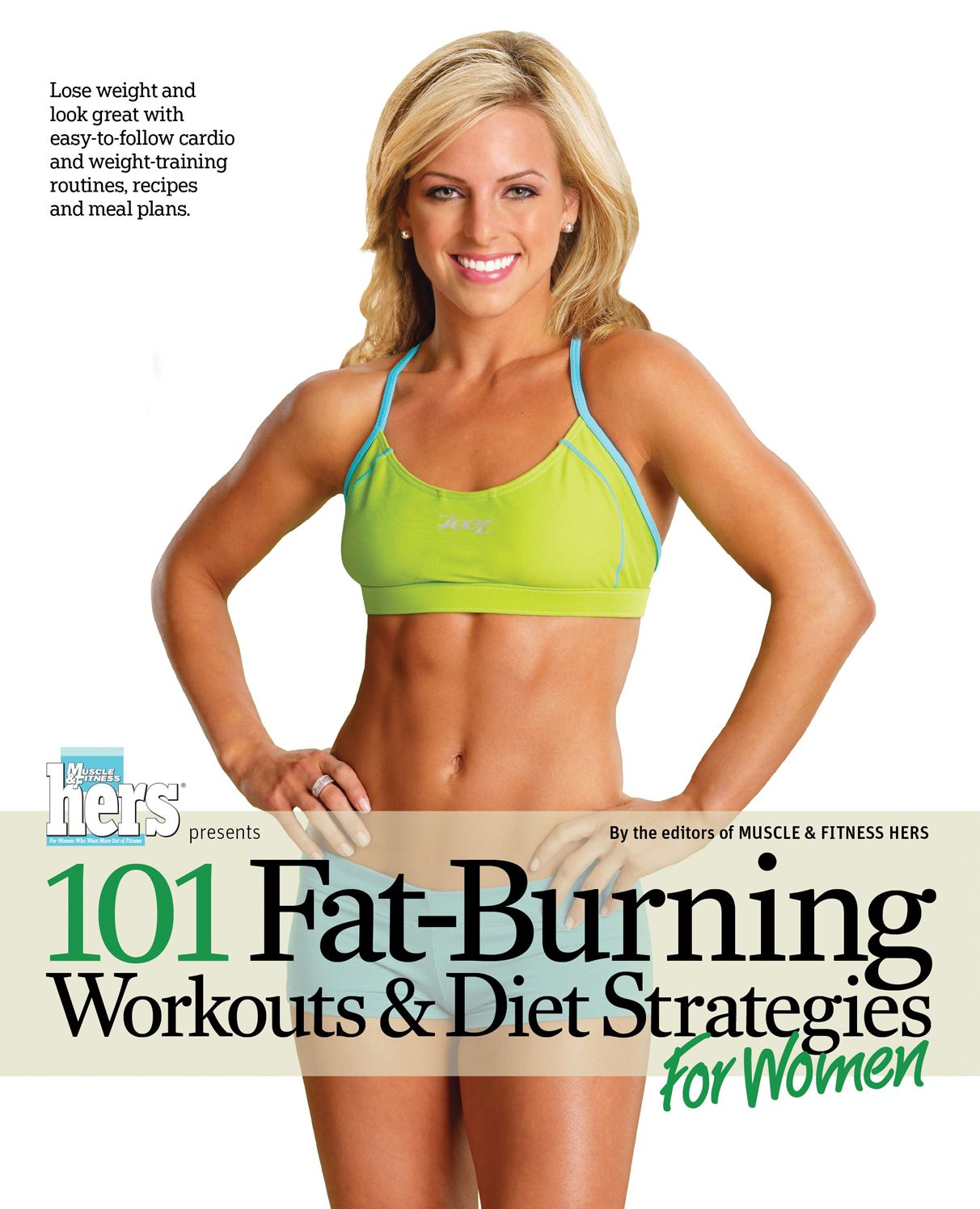 101 Fat-Burning Workouts &amp; Diet Strategies For Women
