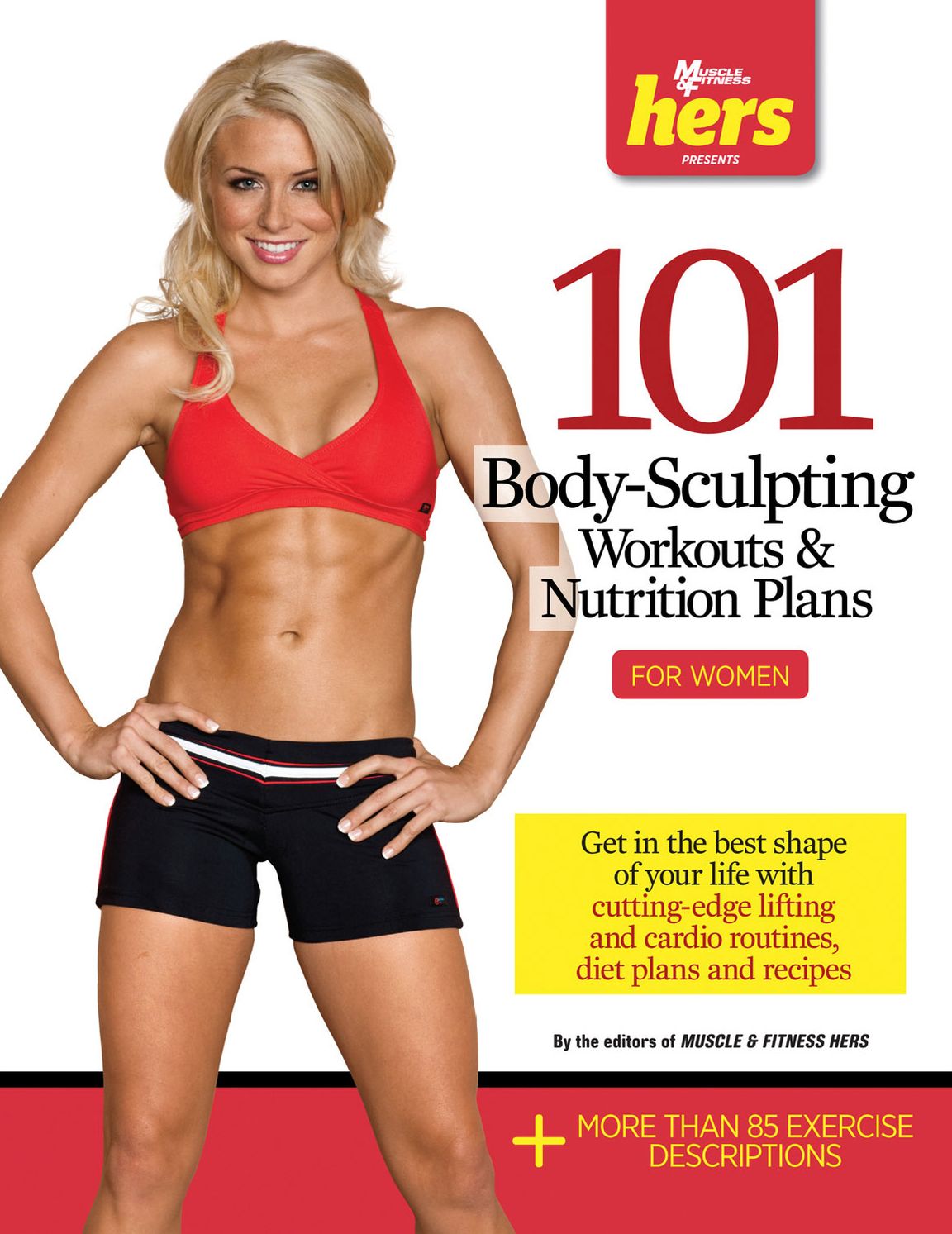 101 Body-Sculpting Workouts &amp; Nutrition Plans: For Women