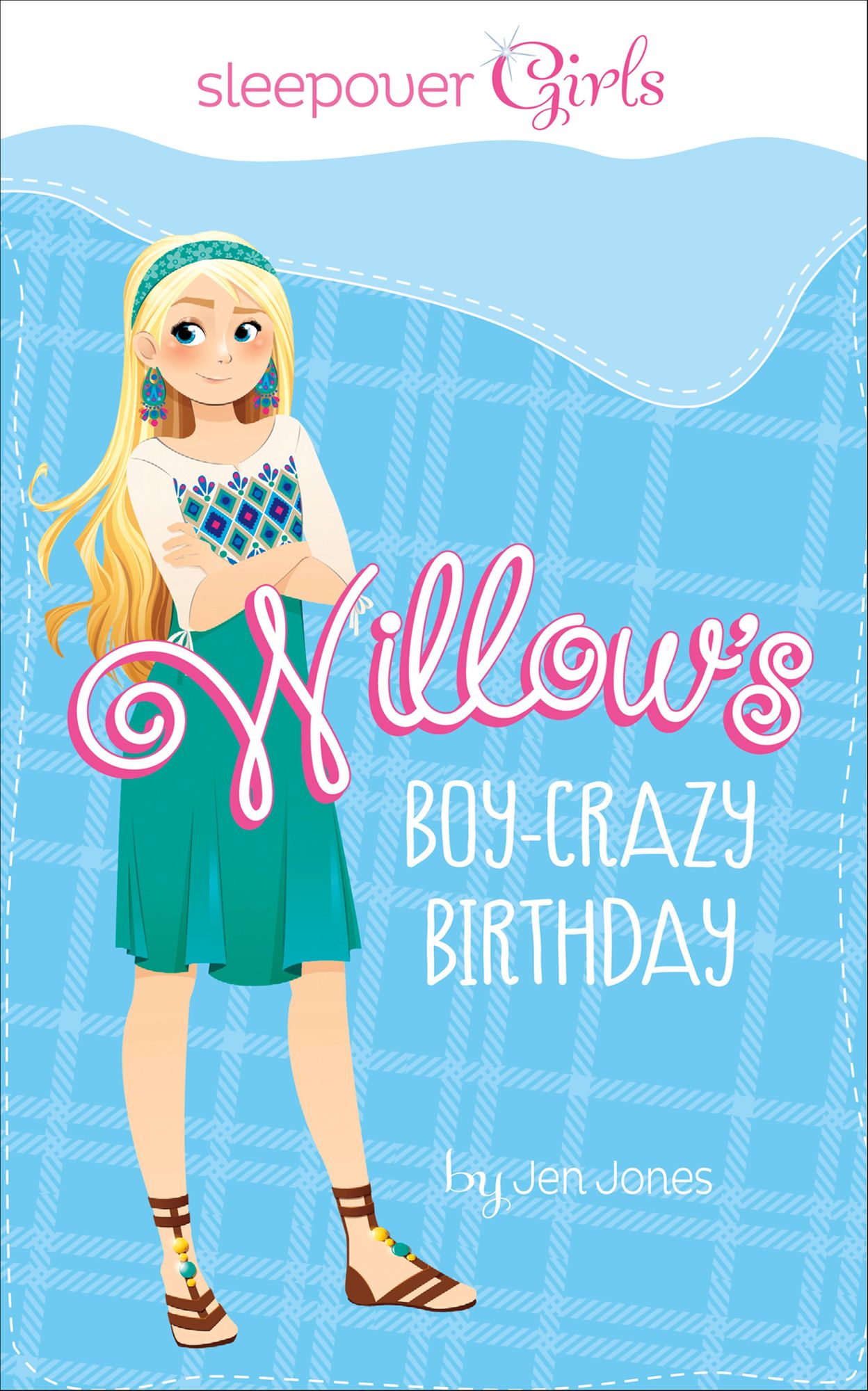 Sleepover Girls: Willow's Boy-Crazy Birthday