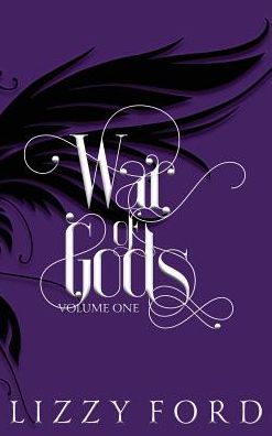 War of Gods (Volume One) 2011-2016