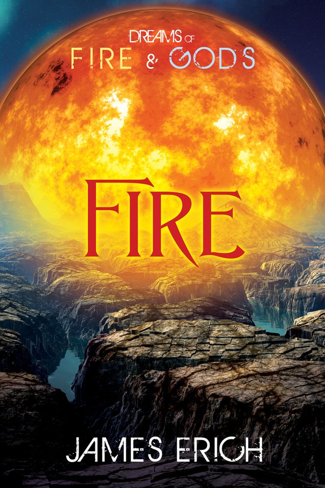 Dreams of Fire and Gods: Fire