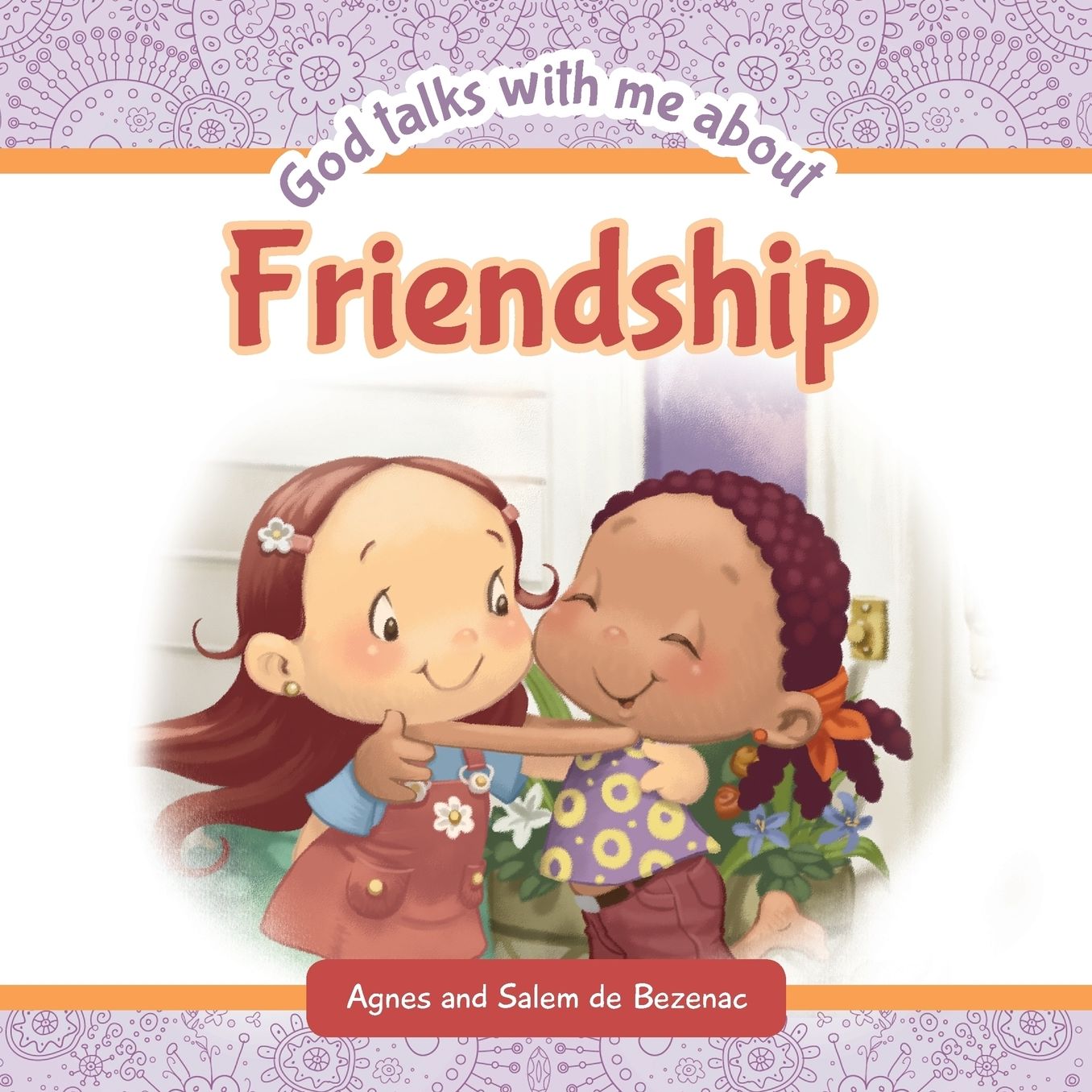 God Talks with Me about Friendship: God Talks with Me