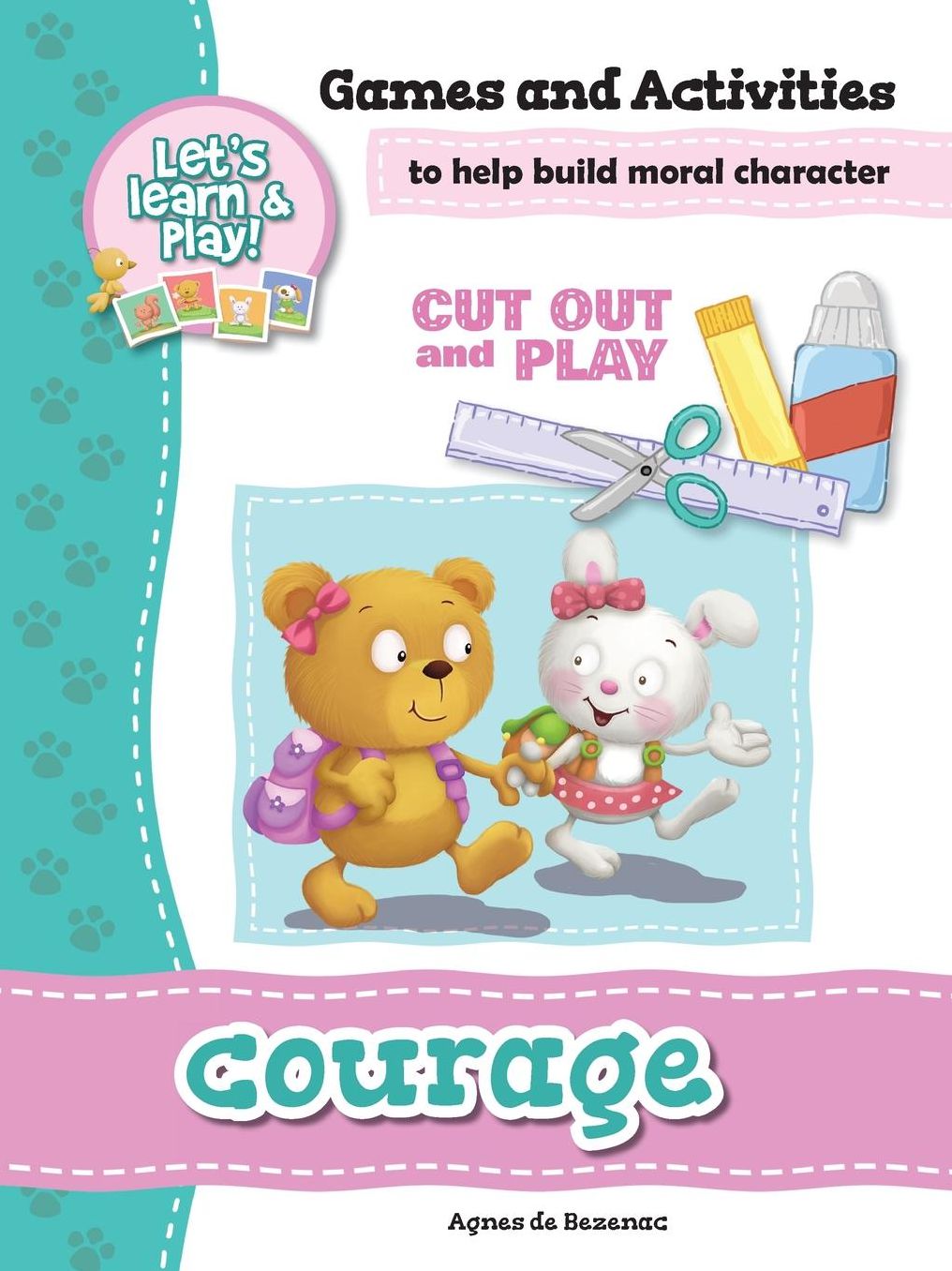 Courage - Games and Activities: Games and Activities to Help Build Moral Character
