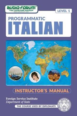 FSI: Programmatic Italian - Instructor's Manual