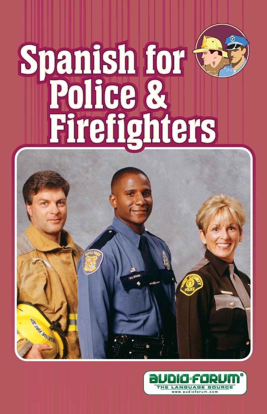 Spanish for Police and Firefighters