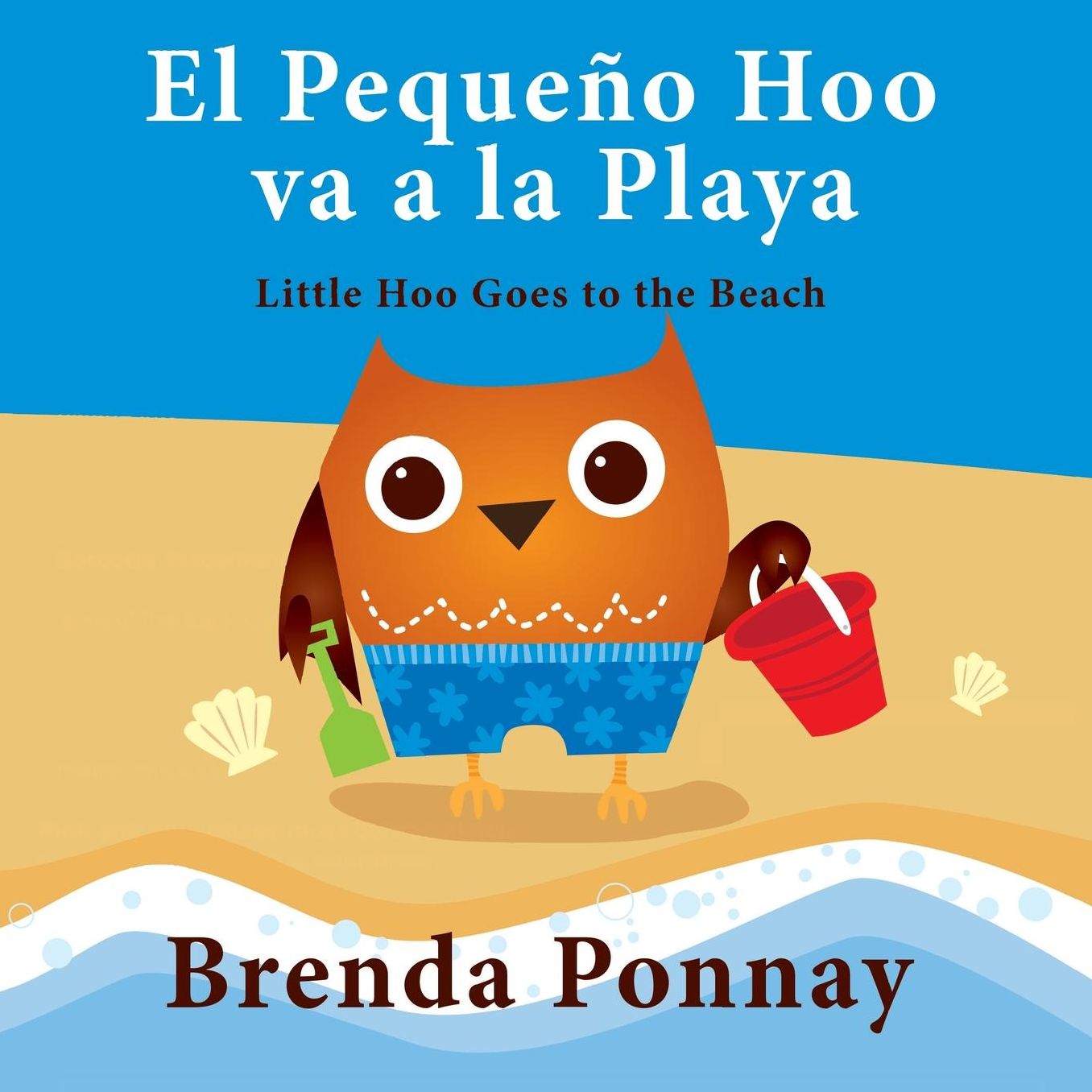 El Peque?o Hoo va a la Playa/ Little Hoo goes to the Beach (Bilingual Engish Spanish Edition)