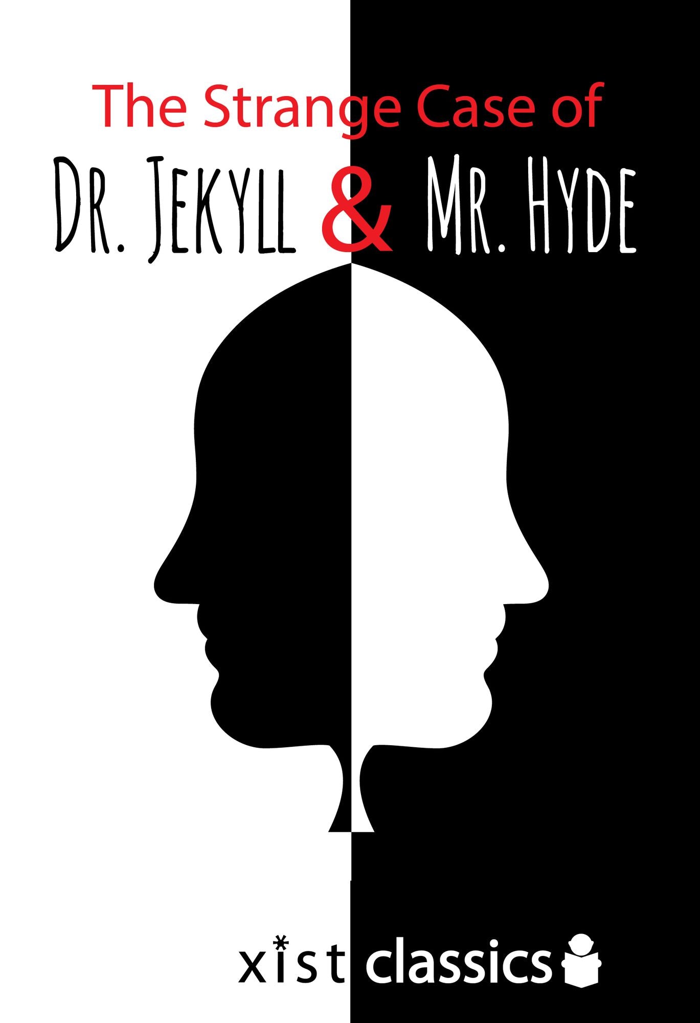 The Strange Case of Dr. Jekyll and Mr. Hyde
