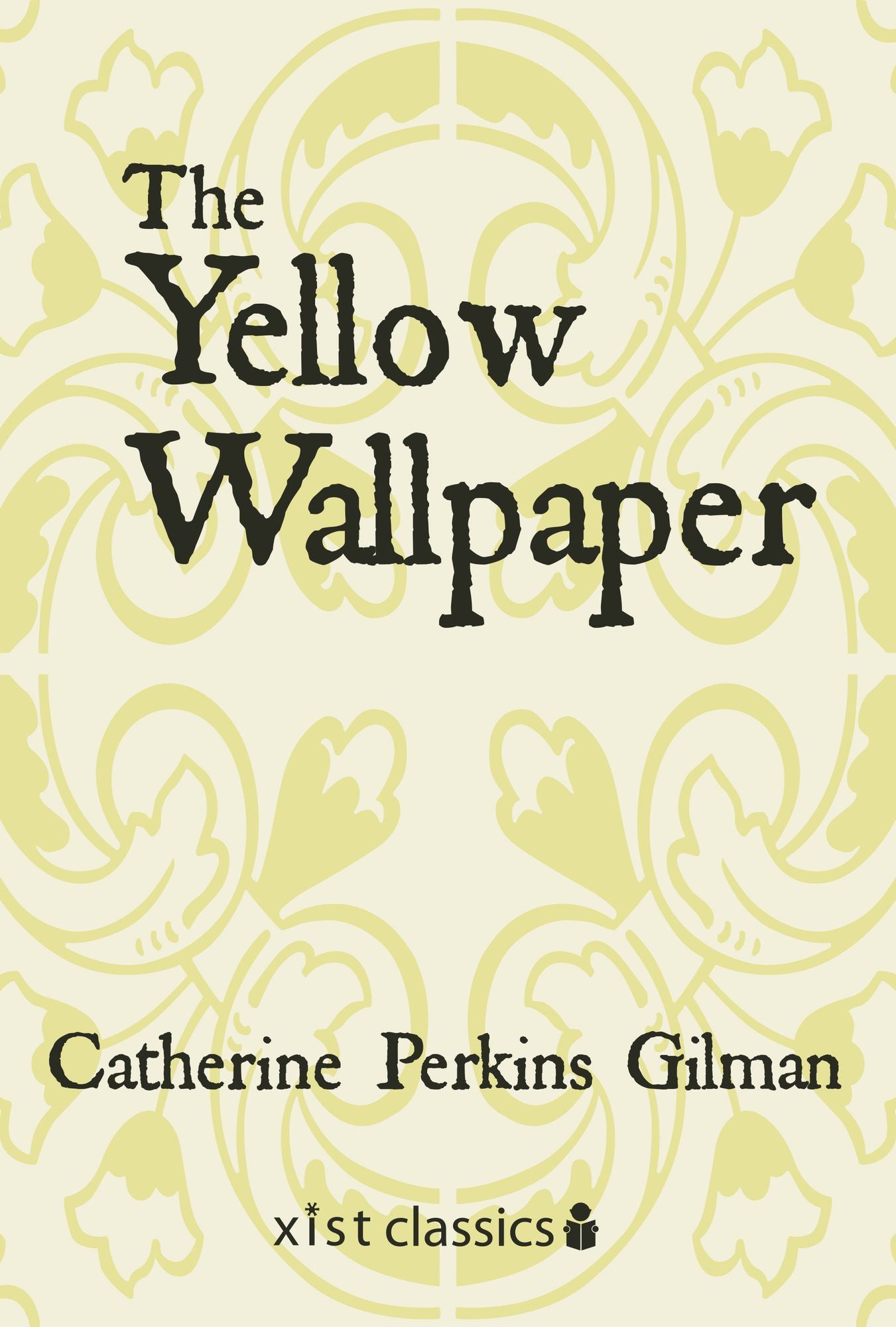 The Yellow Wallpaper