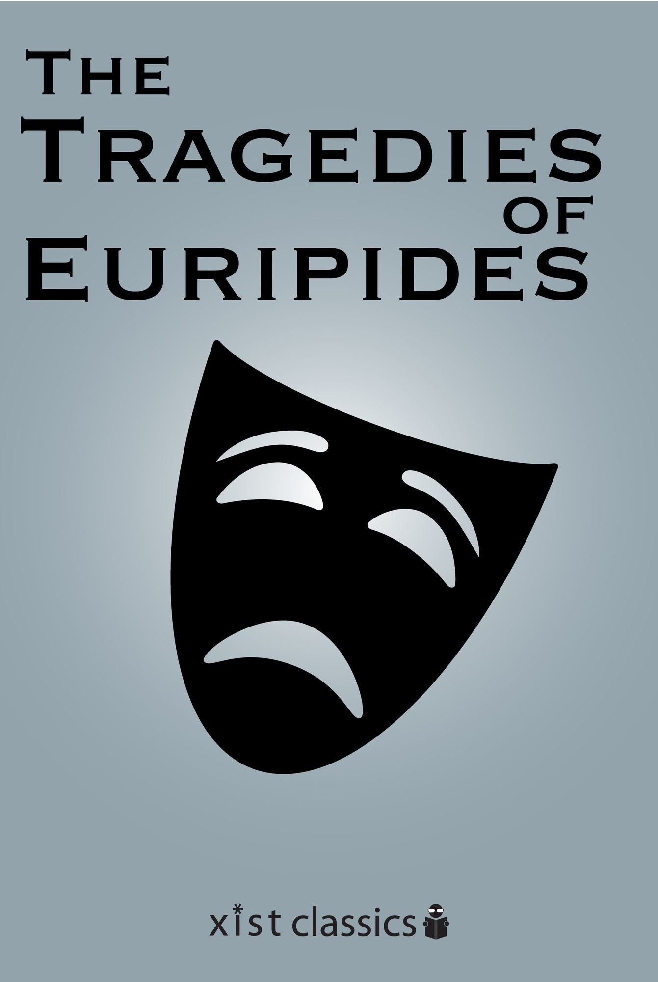 The Tragedies of Euripides