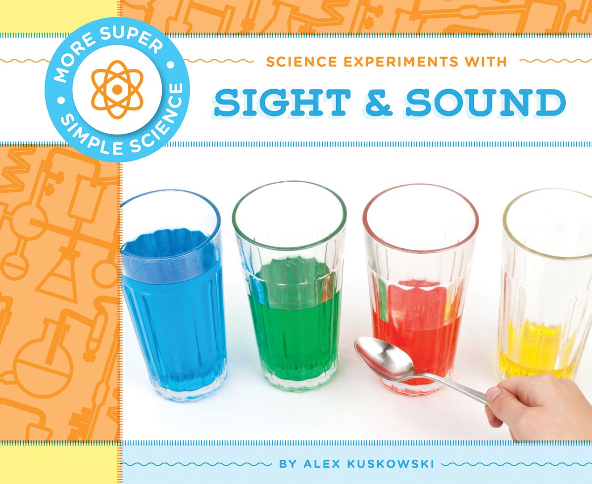 Science Experiments with Sight & Sound